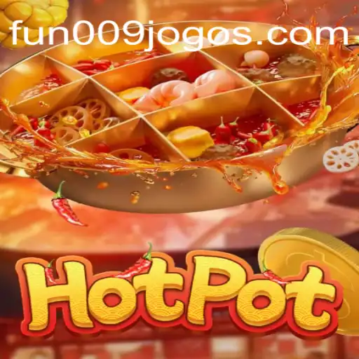 Explorando o Mundo do Jogo Hotpot: Diversão com Fun009